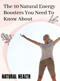 10 Natural Energy boosters